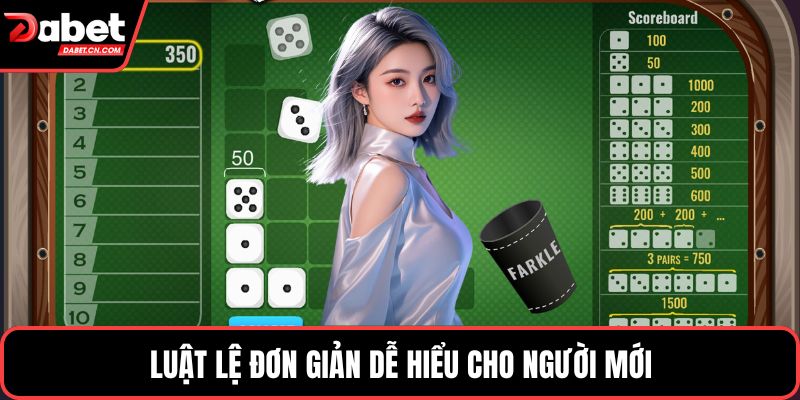 Luật lệ đơn giản dễ hiểu cho người mới